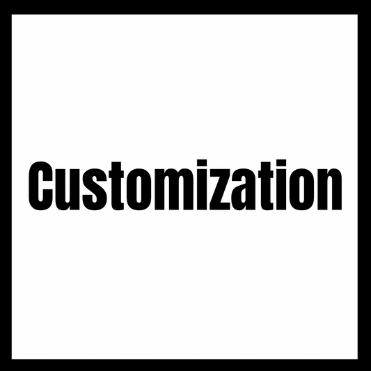 Customization