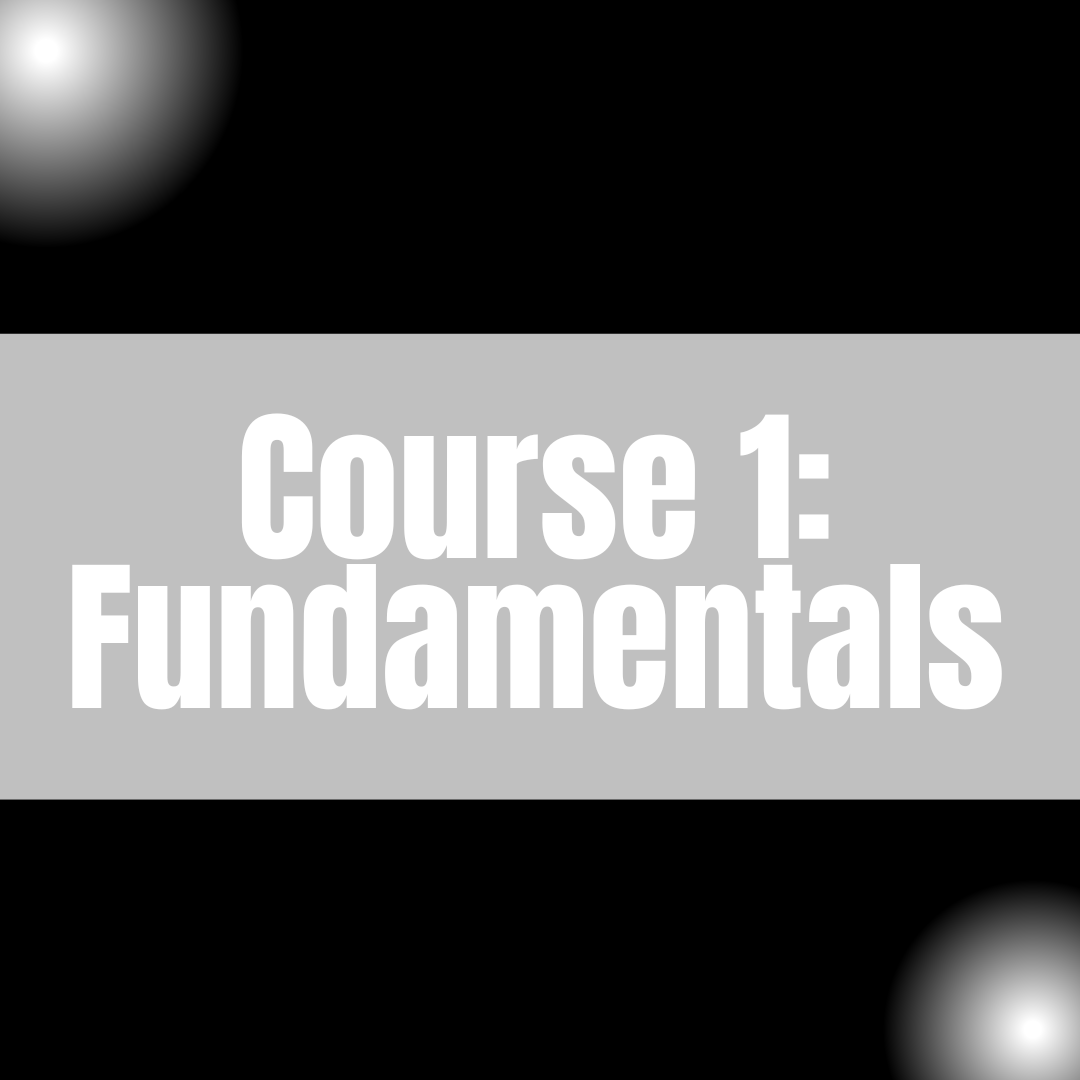 Course 1: Fundamentals